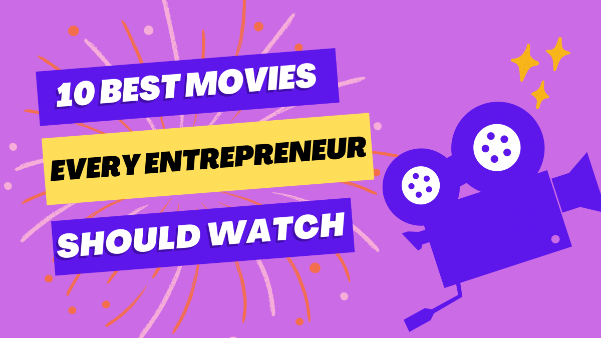 10 Best Movies Every Entrepreneur Should Watch