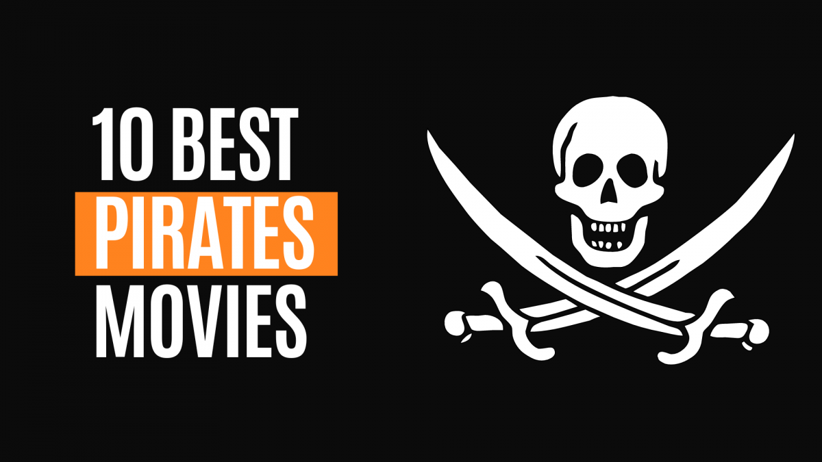 10 Best Pirate Movies