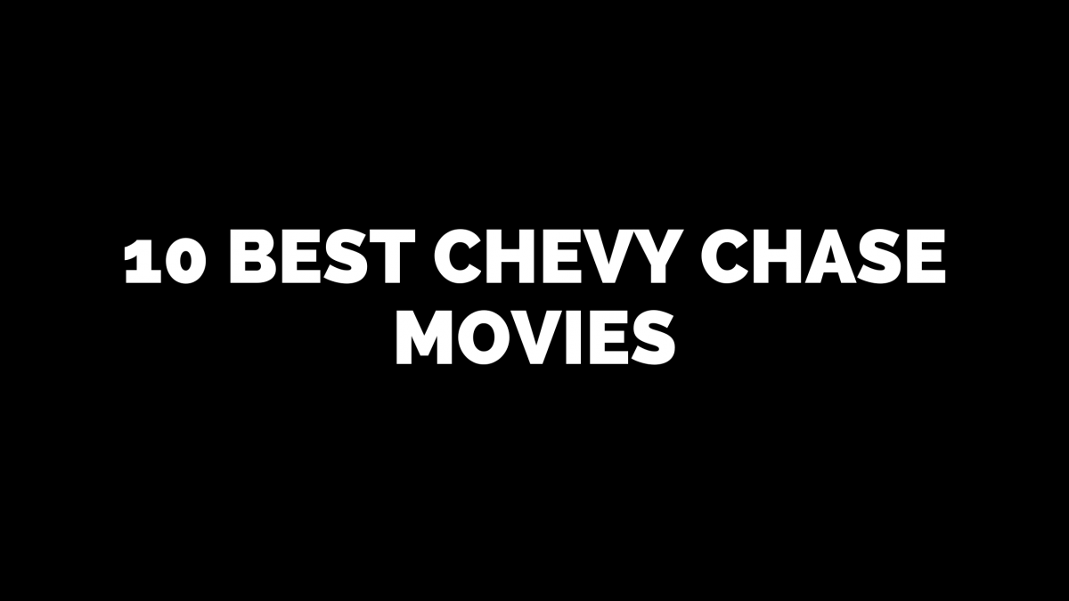 10 Best Chevy Chase Movies